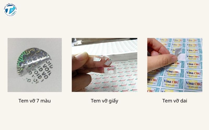 Các loại tem vỡ phổ biến trên thị trường hiện nay